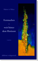 Festmachen - weit hinter dem Horizont
