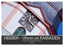 Hessen - Uhren an Fassaden (Wandkalender 2025 DIN A2 quer), CALVENDO Monatskalender