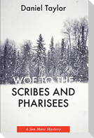Woe to the Scribes and Pharisees