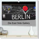 Berlin - Die East Side Gallery (Premium, hochwertiger DIN A2 Wandkalender 2023, Kunstdruck in Hochglanz)