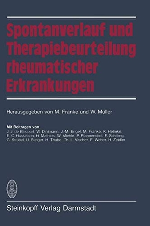 Müller, W. / M. Franke (Hrsg.). Spontanverlauf und Therapiebeurteilung rheumatischer Erkrankungen. Steinkopff, 1983.
