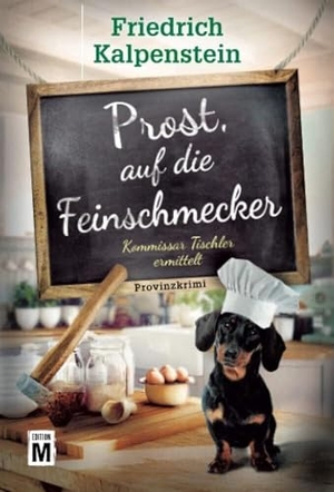 Kalpenstein, Friedrich. Prost, auf die Feinschmecker. Edition M, 2023.