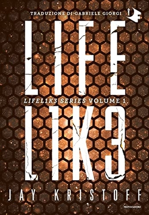 Kristoff, Jay. Lifelike. Lifel1k3 series. Vol. 1. Mondadori, 2022.