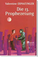Die 13. Prophezeiung