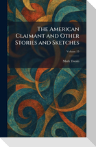 The American Claimant and Other Stories and Sketches