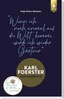 Karl Foerster - Die Biografie