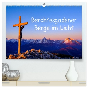 Berger, Herbert. Berchtesgadener Berge im Licht (hochwertiger Premium Wandkalender 2024 DIN A2 quer), Kunstdruck in Hochglanz - Stimmungsvolle Gipfelbilder. Calvendo, 2023.