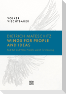 Dietrich Mateschitz: Wings for People and Ideas