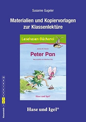 Gugeler, Susanne. Peter Pan. Begleitmaterial. Hase und Igel Verlag GmbH, 2020.
