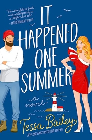 Bailey, Tessa. It Happened One Summer - A Novel. Harper Collins Publ. USA, 2021.