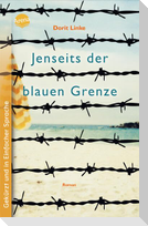 Jenseits der blauen Grenze