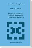 Existence Theory for Nonlinear Ordinary Differential Equations