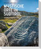 Mystische Orte in Südtirol