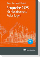 Baupreise für Hochbau und Freianlagen 2025