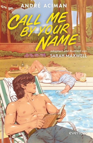 Aciman, André. Call me by your Name (Graphic Novel) - Graphic Novel | Queere Sommerromance an der italienischen Riviera | Der moderne Klassiker jetzt als Graphic Novel. Piper Verlag GmbH, 2026.