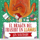 Dragón del Trasero En Llamas En Navidad, El