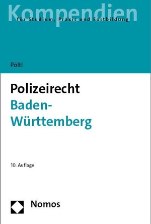 Pöltl, René. Polizeirecht Baden-Württemberg. Nomos Verlags GmbH, 2024.