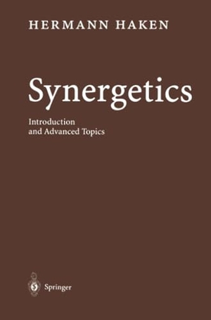 Haken, Hermann. Synergetics - Introduction and Advanced Topics. Springer Berlin Heidelberg, 2012.