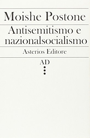 Postone, Moishe. Antisemitismo e nazionalsocialismo. , 2014.