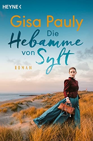 Pauly, Gisa. Die Hebamme von Sylt - Roman. Heyne Taschenbuch, 2024.