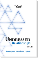 Undressed Relationships Vol 2: Boots your emotional capital