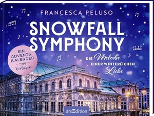 Peluso, Francesca. Snowfall Symphony - Die Melodie einer winterlichen Liebe. Ars Edition GmbH, 2026.