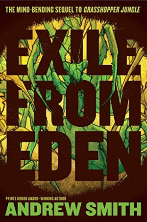Smith, Andrew. Exile from Eden - Or, After the Hole. Simon & Schuster Books for Young Readers, 2019.