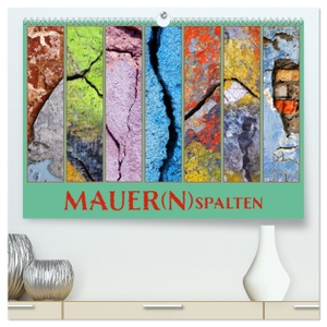 Sachse, Kathrin. MAUER(N)spalten (hochwertiger Premium Wandkalender 2024 DIN A2 quer), Kunstdruck in Hochglanz - Fotokunst, die abstrakt farbige Mauerspalten in Szene setzt. Calvendo, 2023.