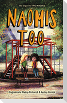 Naomis Too