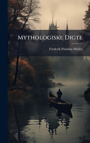 Paludan-MÃ¼ller, Frederik. Mythologiske Digte. Tradd Street Press, 2025.