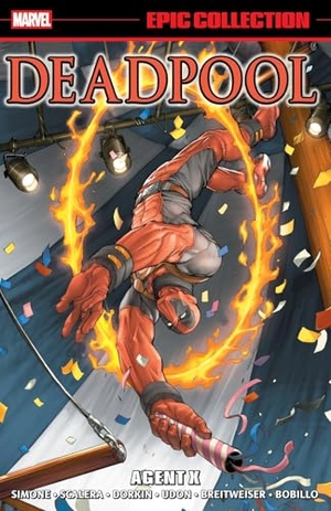 Simone, Gail. Deadpool Epic Collection: Agent X. Marvel Comics, 2025.