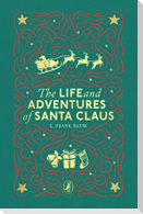 The Life and Adventures of Santa Claus