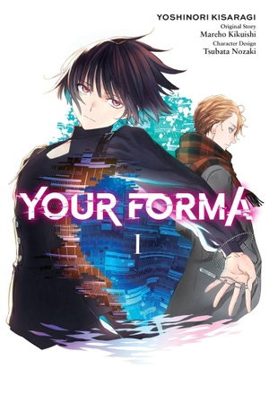 Kikuishi, Mareho / Nozaki, Tsubata et al. Your Forma, Vol. 1 (manga). Little, Brown & Company, 2023.