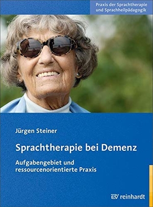 Steiner, Jürgen. Sprachtherapie bei Demenz - Aufgabengebiet und ressourcenorientierte Praxis. Reinhardt Ernst, 2010.