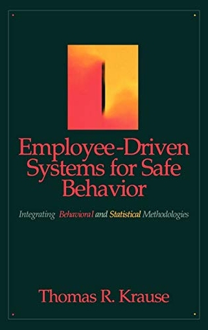 Krause. Employee Systems Safe Behavior. John Wiley & Sons, 1995.