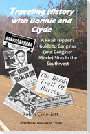 Traveling History With Bonnie and Clyde