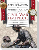 The Appreciation and Authentication of Civil War Timepieces
