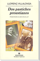 Dos pastiches proustianos