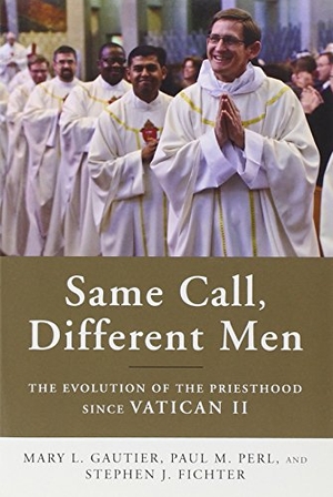 Gautier, Mary L / Perl, Paul M et al. Same Call, Different Men - The Evolution of the Priesthood Since Vatican II. Liturgical Press, 2012.
