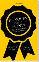 Honours Versus Money: The Economics of Awards