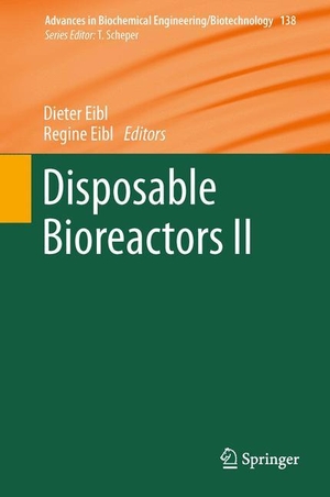 Eibl, Regine / Dieter Eibl (Hrsg.). Disposable Bioreactors II. Springer Berlin Heidelberg, 2014.