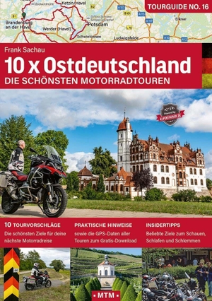 Sachau, Frank. 10 x Ostdeutschland - Die schönsten Motorrad-Touren. MoTourMedia e.K., 2026.