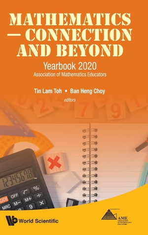 Ban Heng Choy / Tin Lam Toh (Hrsg.). Mathematics - Connection and Beyond. WSPC, 2021.