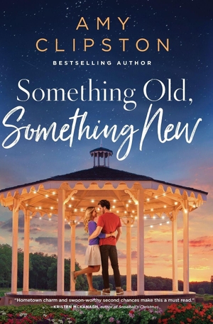 Clipston, Amy. Something Old, Something New - A Sweet Contemporary Romance. Thomas Nelson, 2023.