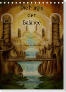 Die Magie der Balance (Tischkalender 2022 DIN A5 hoch)