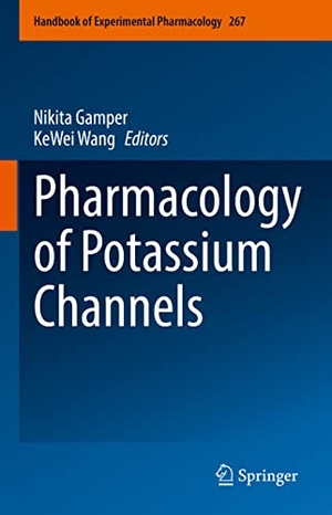 Wang, Kewei / Nikita Gamper (Hrsg.). Pharmacology of Potassium Channels. Springer International Publishing, 2022.