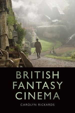 Rickards, Carolyn. British Fantasy Cinema. Edinburgh University Press, 2026.
