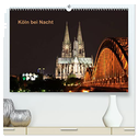 Köln bei Nacht (hochwertiger Premium Wandkalender 2024 DIN A2 quer), Kunstdruck in Hochglanz
