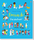 Freunde - Das sind wir!
