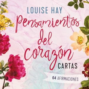 Hay, Louise. Pensamientos del Corazón. Cartas. Amazon Digital Services LLC - Kdp, 2024.